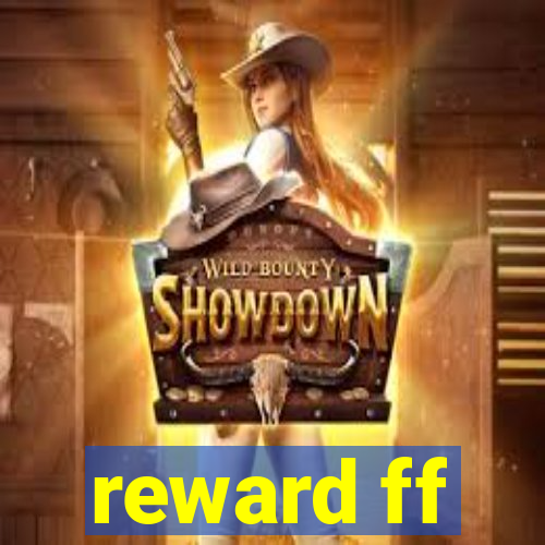 reward ff